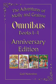 Title: The Adventures of Molly and Grainne: Omnibus I:Books 1-4, Author: Gail Notestine