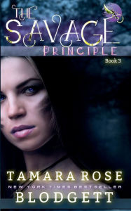 Title: The Savage Principle, Author: Tamara Rose Blodgett