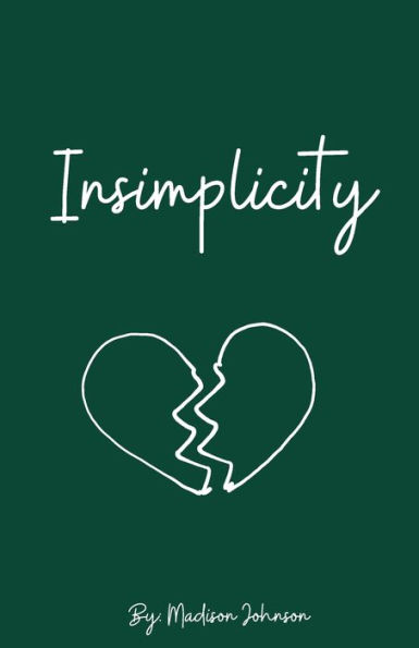 Insimplicity: If life were simple, it'd be boring.