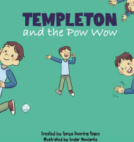 Title: Templeton and the Pow Wow, Author: Tanya Doering Pages