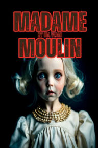 Title: Madame Moulin, Author: Ria Vejar