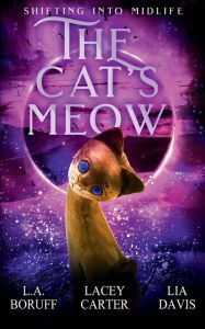 Title: The Cat's Meow: A ParaCozy Mystery, Author: L. A. Boruff