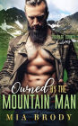 Owned by the Mountain Man (Courage County Curves)