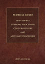 Federal Rules of Evidence, Criminal Procedure, Civil Procedure and Appellate Procedure 2023 Edition