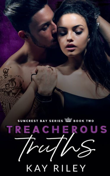 Treacherous Truths: A Dark Enemies to Lovers Gang Romance