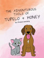 The Adventurous Tails of Tupelo + Honey