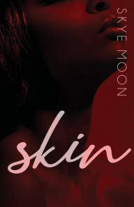 Title: Skin, Author: Skye Moon