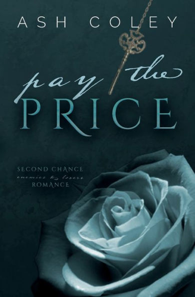 Pay the Price: Second Chance Enemies to Lovers Romance