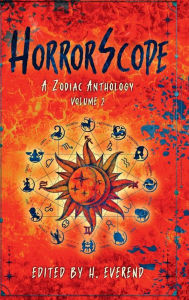 Title: HorrorScope: A Zodiac Anthology, Volume 2:, Author: Shantel Brunton