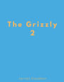 The Grizzly 2