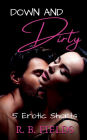 Down and Dirty: A Reverse Harem Erotic Short Story Boxed Set: