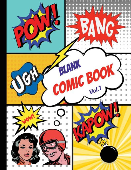 Blank Comic Book (Vol.1): Create Your Own Comic Strip Activity Notebook.