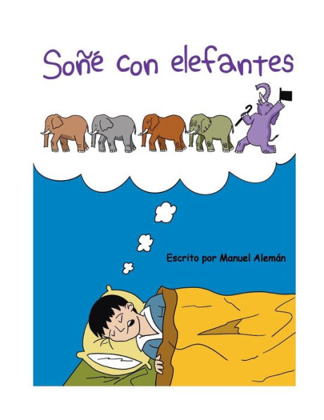 Soï¿½ï¿½ con elefantes: Una historia en rima para niï¿½os