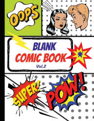 Title: Blank Comic Book (Vol.2): Create Your Own Comic Strip, Activity Notebook, Author: N. Jordan