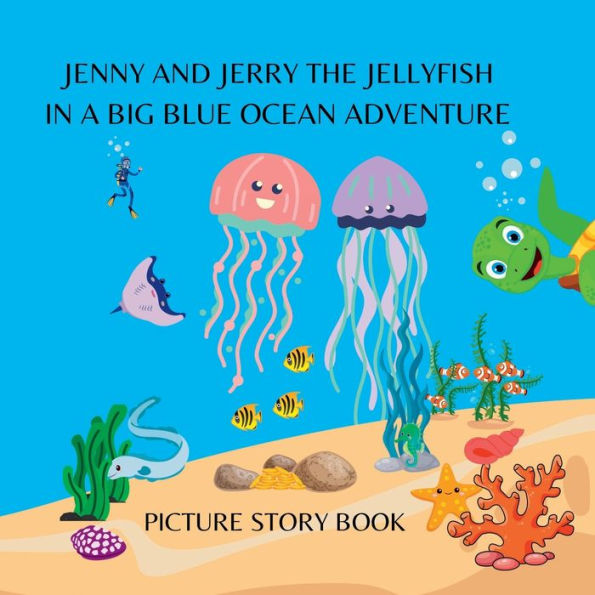 JENNY AND JERRY THE JELLYFISH in a BIG Blue OCEAN ADVENTURE