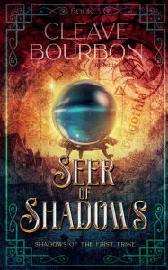 Title: Seer of Shadows, Author: Cleave Bourbon