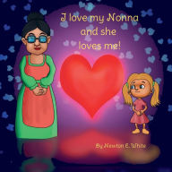 Title: I love my Nonna and she loves me - Girl: Girl, Author: Newton White