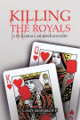 Killing The Royals: A Pickleball Murder Mystery