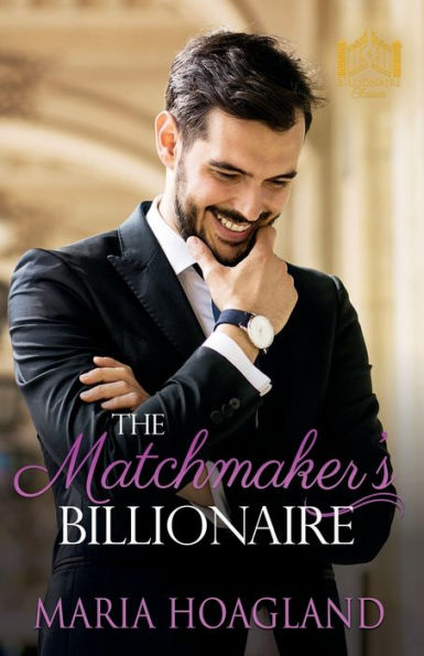 The Matchmaker's Billionaire