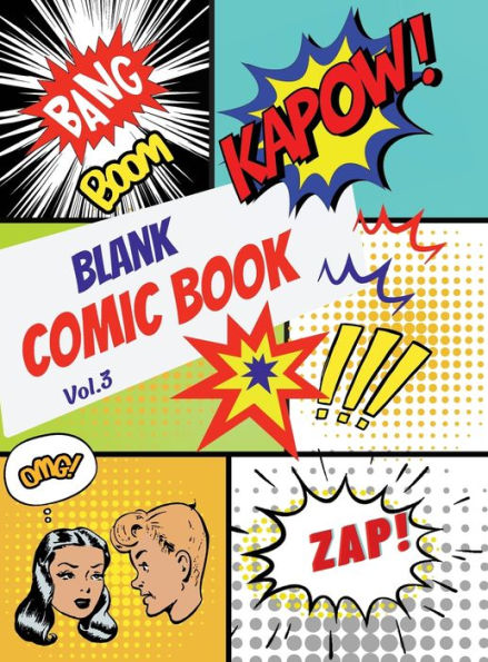 Blank Comic Book (Vol. 3): Create Your Own Comic Strip, Activity Notebook