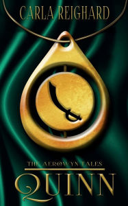 Title: Quinn: The Aerowyn Tales: Book 3, Author: Carla Reighard
