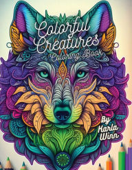 Title: Colorful Creatures Coloring Book, Author: Karla Winn