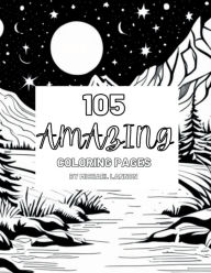 Title: 105 Amazing Coloring Pages, Author: Michael Lannon