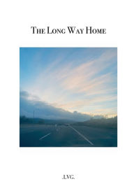 Title: The Long Way Home, Author: Lisa Gilbert