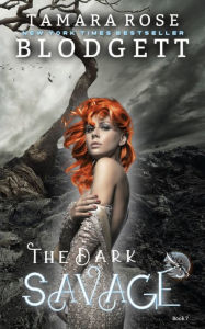 Title: The Dark Savage, Author: Tamara Rose Blodgett