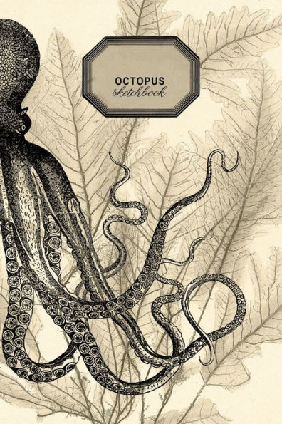 OCTOPUS SKETCHBOOK: 6x9 blank book : 200 pages