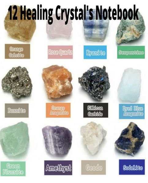 12 Healing Crystals notebook