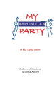 My Republican Party: A Poem