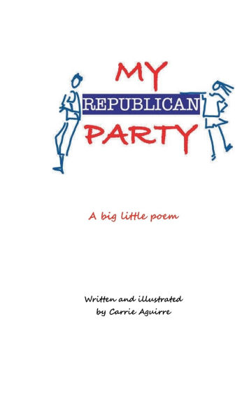 My Republican Party: A big little poem