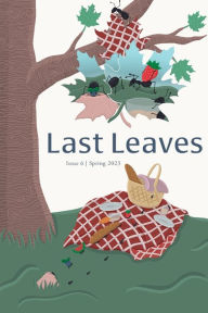 Title: Last Leaves: Issue 6: Hunger, Author: Kiera Baron