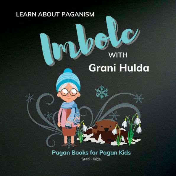 Imbolc: Learn About Paganism with Grani Hulda: