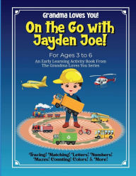 Title: On the Go with Jayden Joe!: For ages 3 to 6, Author: Brooke