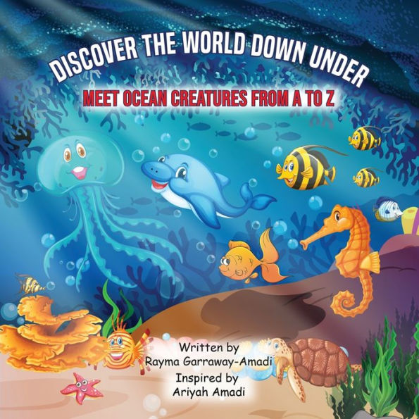 Discover the World Down Under: Meet Ocean Creatures from A to Z