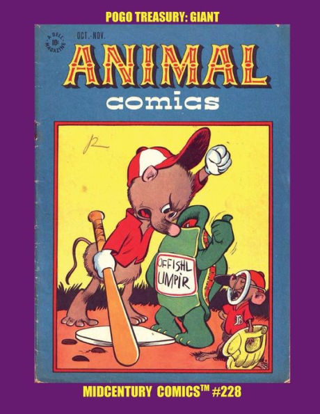 Pogo Treasury Giant: Midcentury Comics #228--- His earliest comic book adventures! All his friends of the wild!