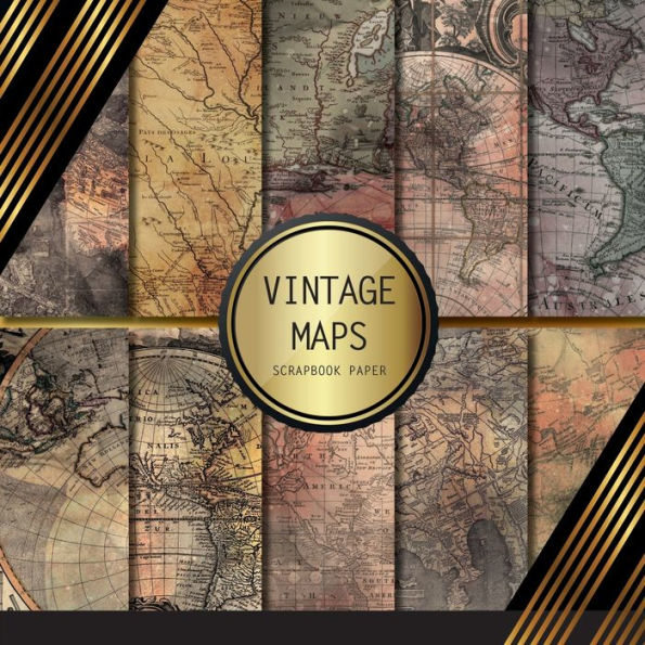 Vintage Maps Scrapbook Paper: Double Sided Craft Paper For Card Making, Origami & DIY Projects Decorative Scrapbooking