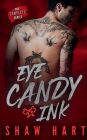 Eye Candy Ink: The Complete Series