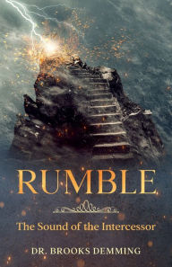 Title: Rumble: The Sound of the Intercessor, Author: Brooks Demming