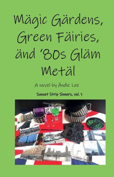 Magic Gardens, Green Fairies, and '80s Glam Metal