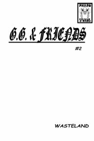 Title: G.G. & Friends #2: Wasteland, Author: Phillip Roberts