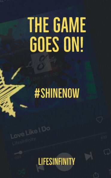 The Game Goes On!: #Shinenow