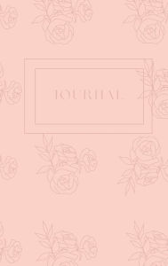 Title: The Peachy Rose Journal, Author: Roberta Essien