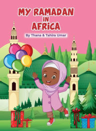 Title: My Ramadan in Africa, Author: Thana