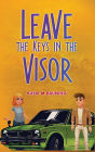 Leave the Keys in the Visor
