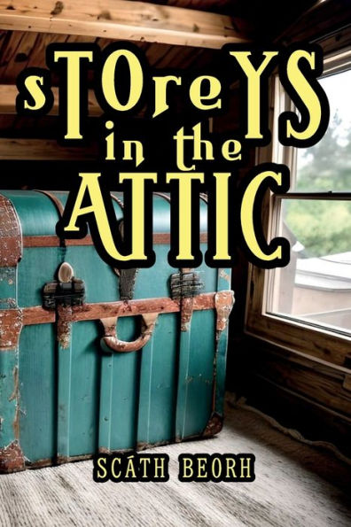 Storeys in the Attic