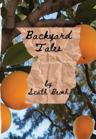 Title: Backyard Tales, Author: Scath Beorh