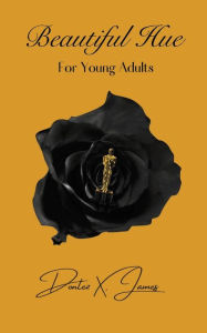 Title: Beautiful Hue young adults: Young Adults, Author: Dontez James